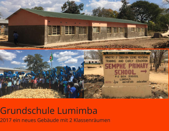 Grundschule Lumimba 2017 ein neues Gebäude mit 2 Klassenräumen